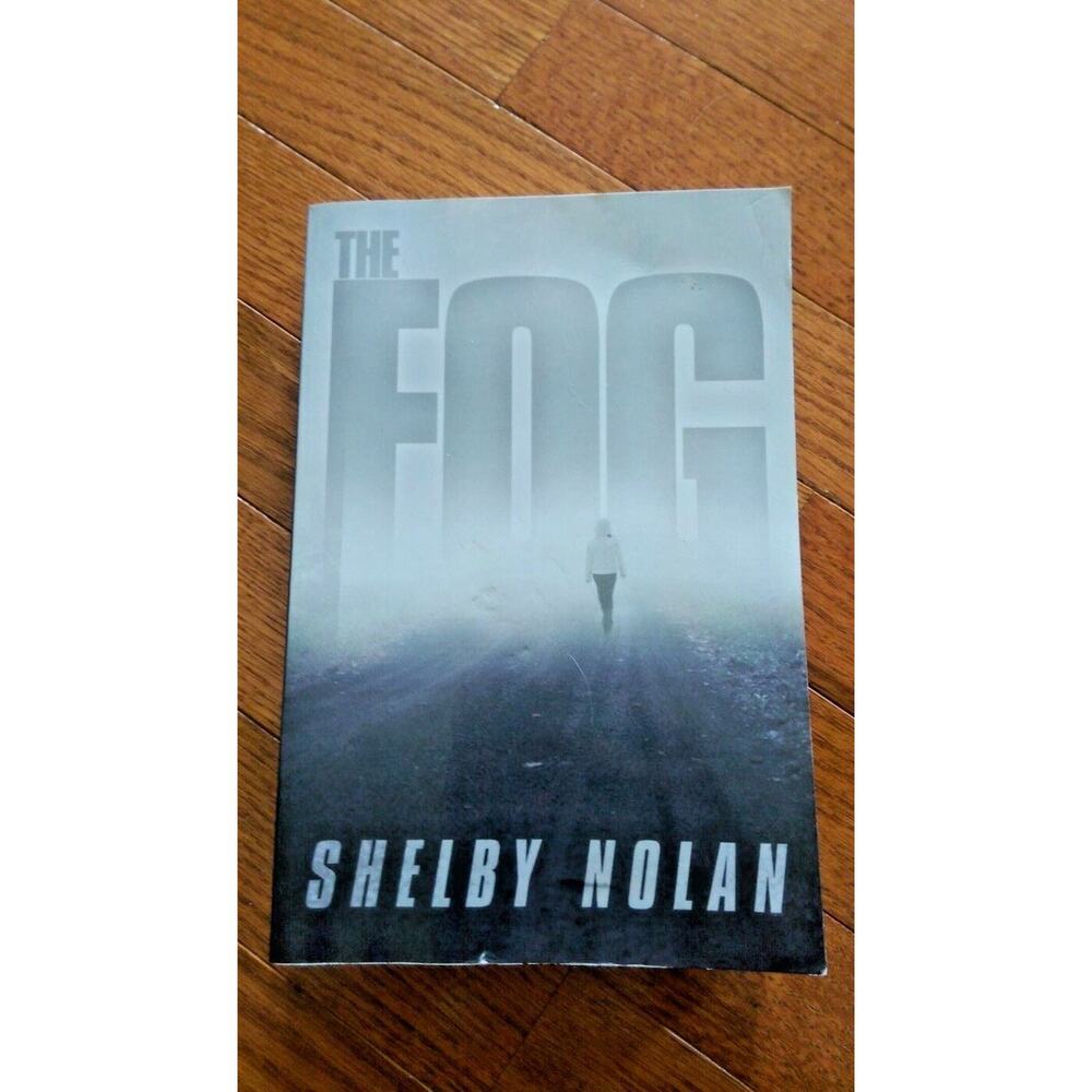 The Fog by Shelby Nolan - 2012 Paperback
